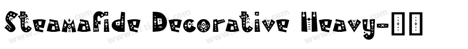 Steamafide Decorative Heavy字体转换